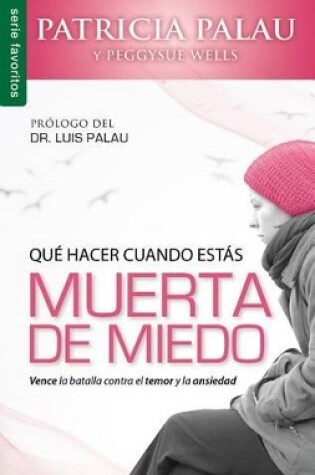 Cover of Que Hacer Cuando Estas Muerta de Miedo