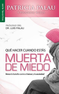 Book cover for Que Hacer Cuando Estas Muerta de Miedo