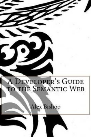 Cover of A Developer's Guide to the Semantic Web