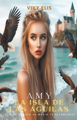 Book cover for Amy y la Isla de las �guilas