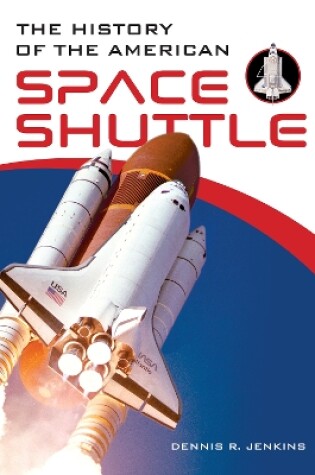 Cover of The History of the American Space Shuttle