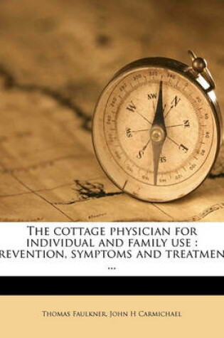 Cover of The Cottage Physician for Individual and Family Use