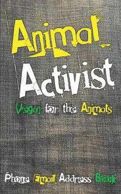 Book cover for Animal Activist Phone Email Address Book