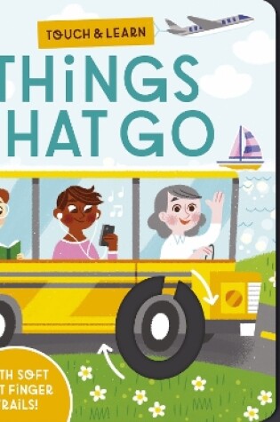 Cover of Touch and Learn Things That Go