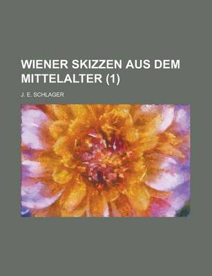Book cover for Wiener Skizzen Aus Dem Mittelalter (1 )