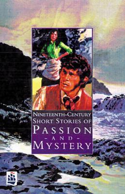 Book cover for Nineteenth Century Short Stories of Passion and Mystery