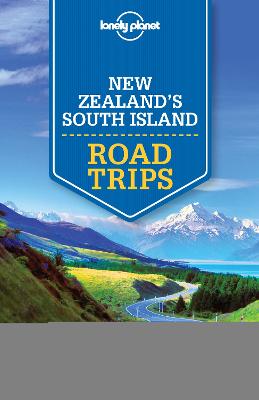 Book cover for Lonely Planet New Zealand's South Island Road Trips