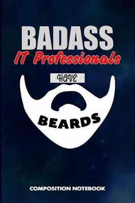 Book cover for Badass It Professionals Have Beards