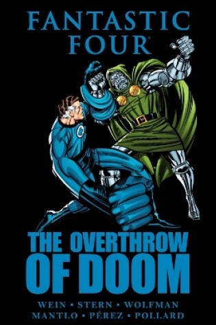 Cover of Fantastic Four: The Overthrow Of Doom
