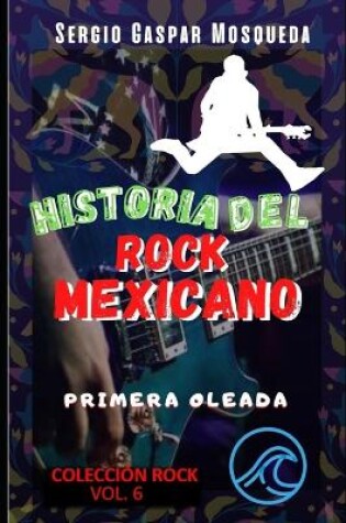 Cover of Historia del rock mexicano