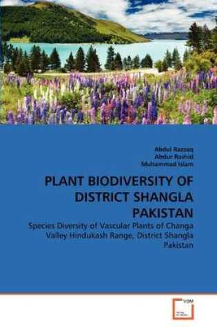 Cover of Plant Biodiversity of District Shangla Pakistan