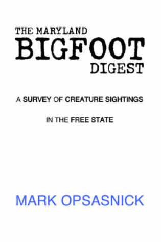 Cover of The Maryland Bigfoot Digest