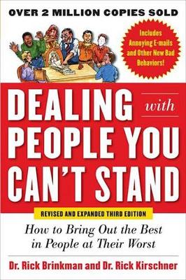 Book cover for Dealing with People You Can't Stand, Revised and Expanded Third Edition: How to Bring Out the Best in People at Their Worst