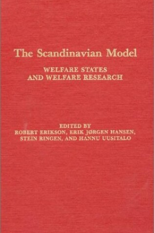 Cover of The Scandinavian Model: Welfare States and Welfare Research