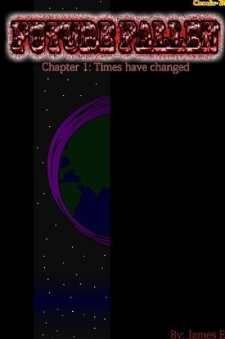 Cover of Future Fallen - Chapter 1