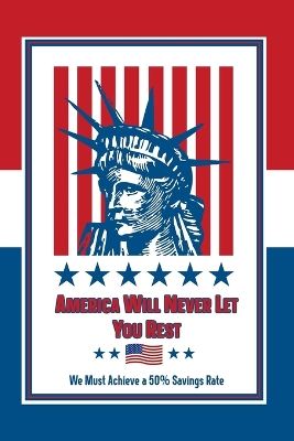 Book cover for America Will Never Let You Rest