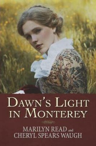 Cover of Dawn's Light in Monterey