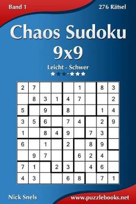 Cover of Chaos Sudoku 9x9 - Leicht bis Extrem Schwer - Band 1 - 276 Rätsel