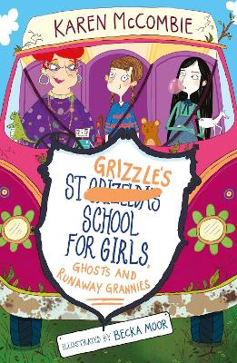 Book cover for St Grizzle's School for Girls, Ghosts and Runaway Grannies