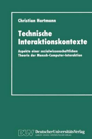 Cover of Technische Interaktionskontexte