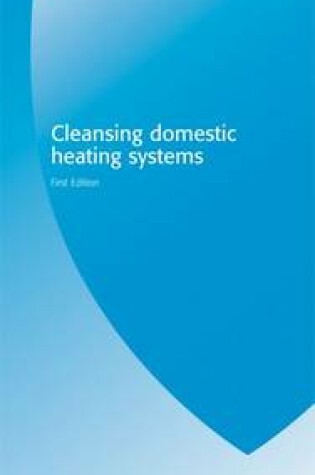 Cover of Cleansing Domestic Heating Systems