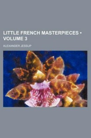 Cover of Little French Masterpieces (Volume 3)