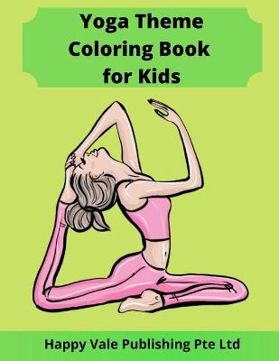 Book cover for Yoga Theme Coloring Book for Kids