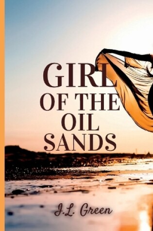 Cover of Girl Of The Oil Sands