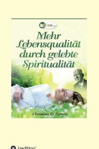 Cover of Mehr Lebensqualitat durch gelebte Spiritualitat