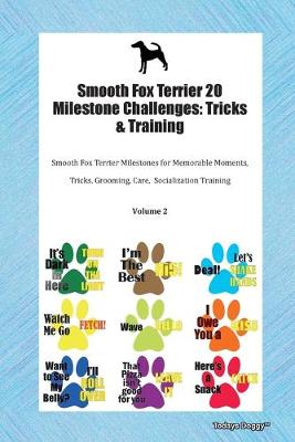 Book cover for Smooth Fox Terrier 20 Milestone Challenges