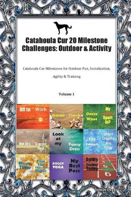 Book cover for Catahoula Cur 20 Milestone Challenges