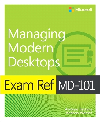 Cover of Exam Ref MD-101 Managing Modern Desktops