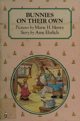 Cover of Henry & Ehrlich : Bunnies on Their Own (Hbk)