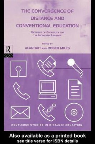 Cover of The Convergence of Distance and Conventional Education