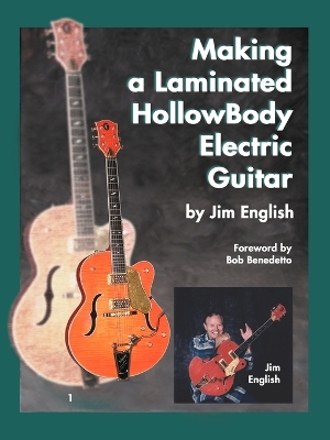 Book cover for Making a Laminated Hollow Body Electric Guitar