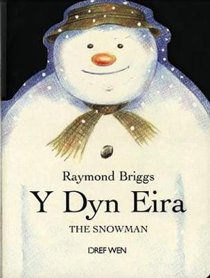 Book cover for Dyn Eira, Y / Snowman, The