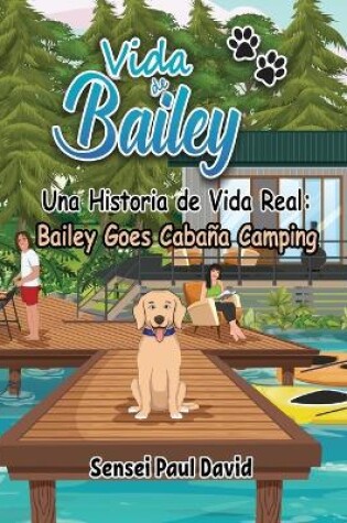 Cover of Vida de Bailey Una Historia de Vida Real