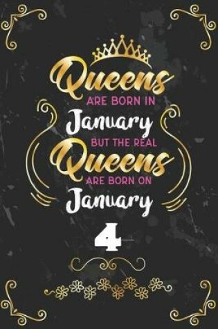 Cover of Queens Are Born In January But The Real Queens Are Born On January 4