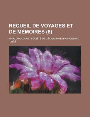 Book cover for Recueil de Voyages Et de Memoires Volume 8