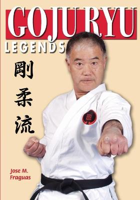 Book cover for Goju Ryu Legends