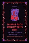 Book cover for Buddhism Meets Astrology Meets Tarot
