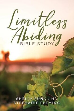 Cover of Limitless Abiding Bible Study