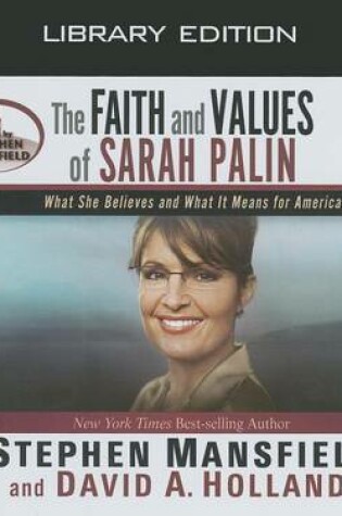 Cover of The Faith and Values of Sarah Palin (Library Edition)