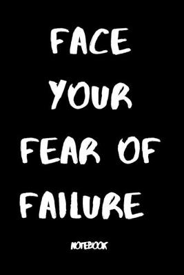 Book cover for Face your fear of failure