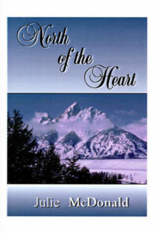 Cover of North of the Heart