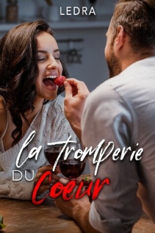 Cover of La tromperie du coeur