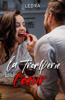Book cover for La tromperie du coeur