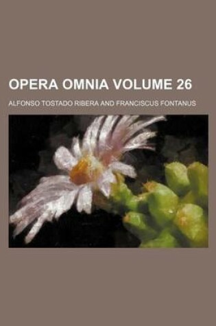 Cover of Opera Omnia Volume 26