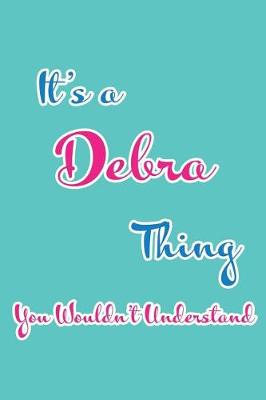 Book cover for It's a Debra Thing You Wouldn't Understand