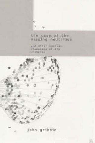 Cover of The Case of the Missing Neutrinos